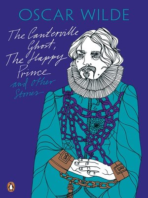 cover image of The Canterville Ghost, the Happy Prince and Other Stories